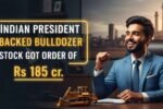 President Backed Bulldozer Stock Got 185Cr Order