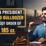 President Backed Bulldozer Stock Got 185Cr Order