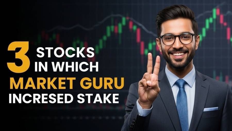 Market Guru Increased Stake In 3 Stocks
